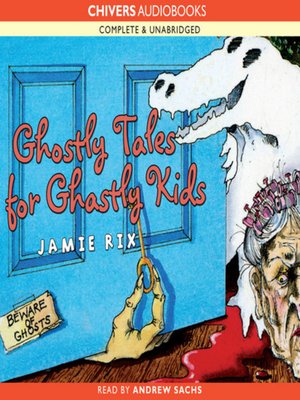 cover image of Ghostly tales for ghastly kids